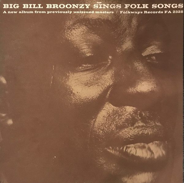 Big Bill Broonzy Sings Folk Songs